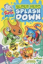 Super Hero Splash Down (DC Super-Pets) Mason, Jane B. paperback Used - Very Goo