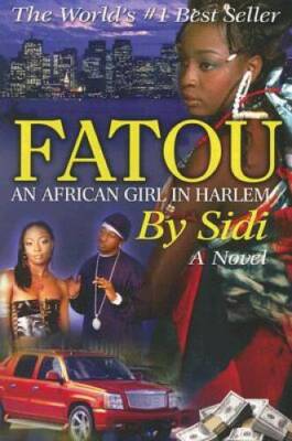 FATOU: An African Girl in Harlem - Paperback By Ibrahima, Sidibe - GOOD
