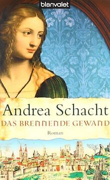 Das brennende Gewand: Roman von Schacht, Andrea | Buch | Zustand sehr gut