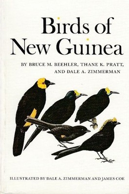 Birds of New Guinea. Text in Englisch. Beehler, Bruce M., Thane K. Pratt und Dal