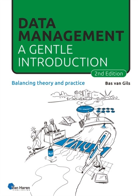 Data Management : A Gentle Introduction - 2Nd Edition Bas Van Gils - Image 2