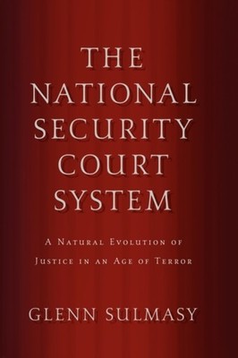 Sulmasy - National Security Court System  A Natural Evolution of Justi - X555z