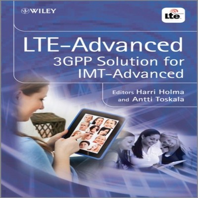 Lte Advanced 3gpp Solution for Imt-Advanced John Wiley Sons Hardc