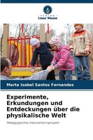 Marta Isabel Santos Fernandes | Experimente, Erkundungen Und Entdeckungen...