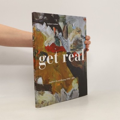 Get Real: Malerei & zeichnung 1994-2008  |  kolektiv