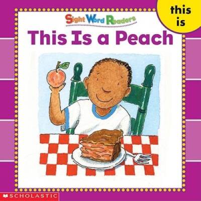 This Is a Peach (Sight Word Readers) (Sight Word Library) - Paperback - GOOD