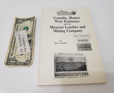 Grandin Hunter West Eminence Missouri Lumber and Mining Company - Jerry Ponder