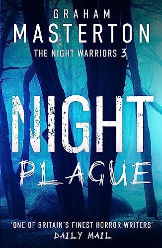 Night Plague: A terrifying instalment in the Night... - Masterton, Graham