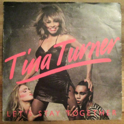 Tina Turner    Let's Stay Together  Vinyl 7'' Single UK83 Pop Rock CAPITOL CL 316
