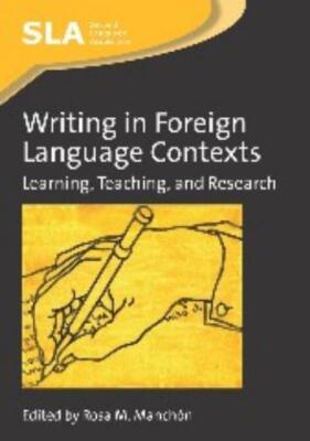 Rosa Manchón Writing in Foreign Language Context (Gebundene Ausgabe) (US IMPORT)