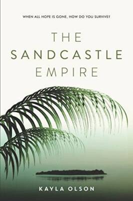 The Sandcastle Empire - Paperback By Olson, Kayla - GOOD