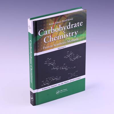 Carbohydrate Chemistry: Proven by Gijsbert van der Marel &amp; Jeroen 