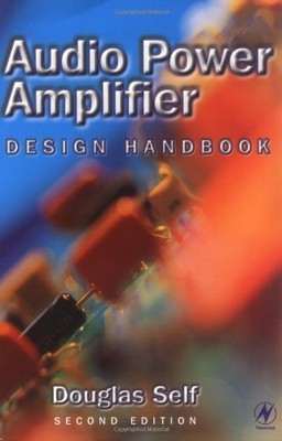 AUDIO POWER AMPLIFIER DESIGN HANDBOOK, SECOND EDITION By Douglas Self