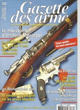 GAZETTE DES ARMES N°332 CHASSEPOT / MAUSER C.96 / PROTECTOR / REICHREVOLVERS