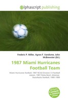 Frederic P. Miller (U. A.) | 1987 Miami Hurricanes Football Team | Taschenbuch