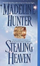 Stealing Heaven - Mass Market Paperback By Hunter, Madeline - GOOD