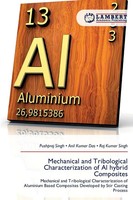 Pushpraj Singh (U. A.) | Mechanical And Tribological Characterization Of Al...