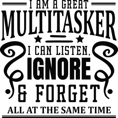 I'm A Multitasker! Funny  Die Cut Vinyl Decal 42 different colors available