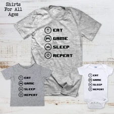 Eat Game Sleep Repeat - Video Game design Shirt All Ages Men Baby Toddler Kids
