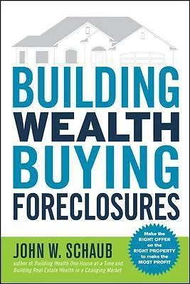 Building Wealth Buying Foreclosures - Schaub, John - paperback - Acceptable