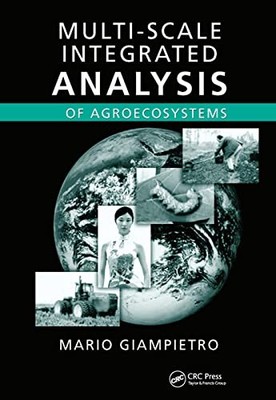 Multi-Scale Integrated Analysis of Agroecosystems by Mario Giampietro NEW