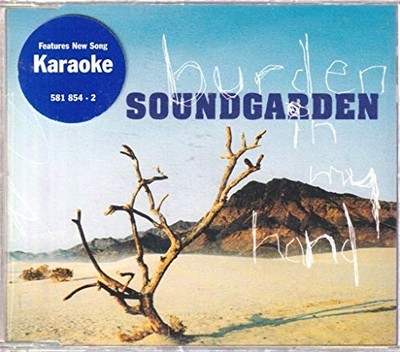 SOUNDGARDEN - Burden In My Hand/karaoke [single] - CD