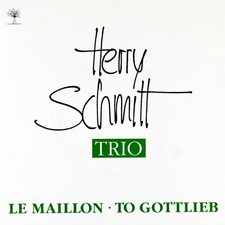 7" HERRY SCHMITT TRIO Le Maillon / To Gottlieb PALM-RECORDS orig. 1990 NEUWERTIG