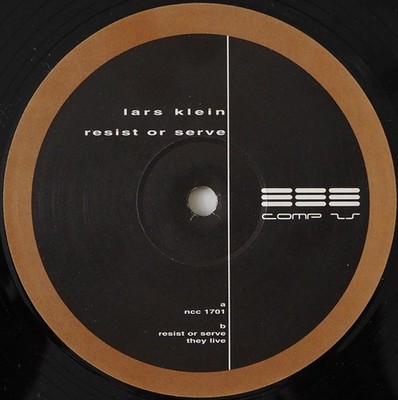 Lars Klein - Resist Or Serve - UK 12'' Vinyl - 2003 - Compound