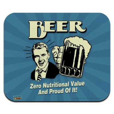 Beer Zero Nutritional Value Proud of it Low Profile Thin Mouse Pad Mousepad