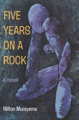 Murayama: 5 Years on a Rock - Paperback By Murayama, Milton - GOOD
