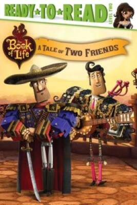 A Tale of Two Friends (The Book of Life) - Paperback - VERY GOOD