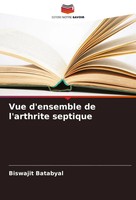 Biswajit Batabyal | Vue D'ensemble De L'arthrite Septique | Taschenbuch (2024)