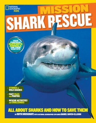 National Geographic Kids Mission: Shark Rescue: All About Sharks and - VERY GOOD