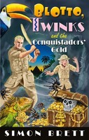 Blotto, Twinks And The Conquistadors' Gold Simon Brett