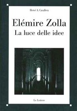 La luce delle idee - Hervé A. Cavallera (Casa Editrice Le Lettere) [2011]