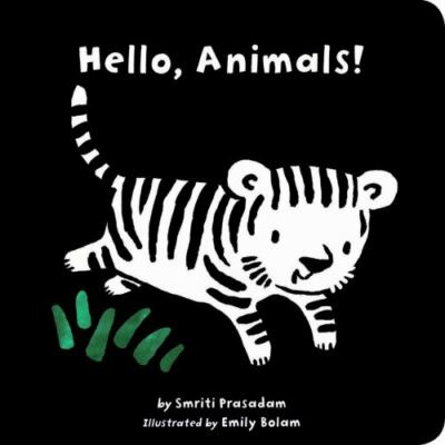 Hello, Animals!; Tiger Tales - board book, Smriti Prasadam, 9781589258617