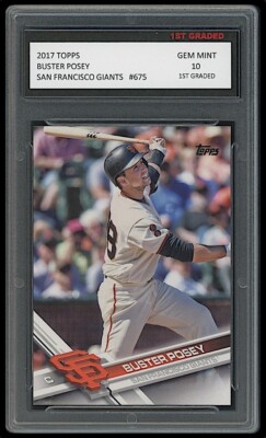 Buster Posey 2017 Topps 1st Graded 10 MLB Baseball Card #675