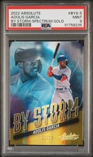 2022 Panini Absolute ADOLIS GARCIA By Storm Spectrum Gold /25 PSA 9 MINT