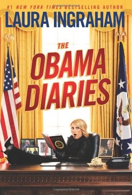 The Obama Diaries by Laura Ingraham