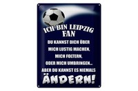 Blechschild Spruch 30X40 Cm Ich Bin Leipzig Fan FußBall Deko Schild