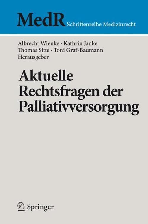 Thumbnail - Aktuelle Rechtsfragen Der Palliativversorgung | Albrecht Wienke (u.