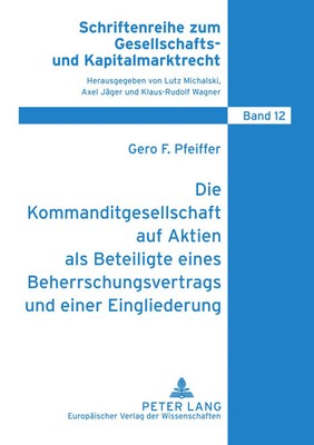 Gero Frederik Pfeiffer | Die Kommanditgesellschaft auf Aktien als Beteiligte...