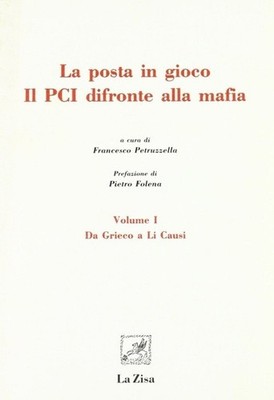 Die Post im Spiel: Die PCI vor der Mafia Vol. 1: Von Griechisch zu Li Causi