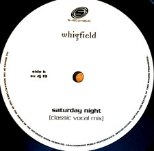 WHIGFIELD - SATURDAY NIGHT - 12” VINYL RECORD - 90S CHART DANCE PARTY CLASSIC DJ