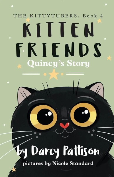 Darcy Pattison | Kitten Friends | Taschenbuch | Englisch (2022) | Quincy's Story-image