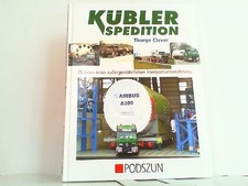 Kübler Spedition - 75 Jahre eines außergew�...