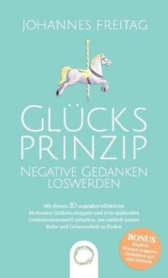 Johannes Freitag Johann Glücksprinzip - Negative Gedanken (Hardback) (UK IMPORT)