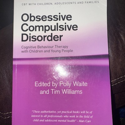 Obsessive Compulsive Disorder: Cognitive Behaviour Thera... Paperback / softback