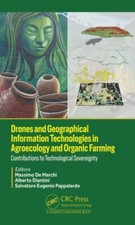 Drones and Geographical Information Technologies in Agroecology and Organic F...