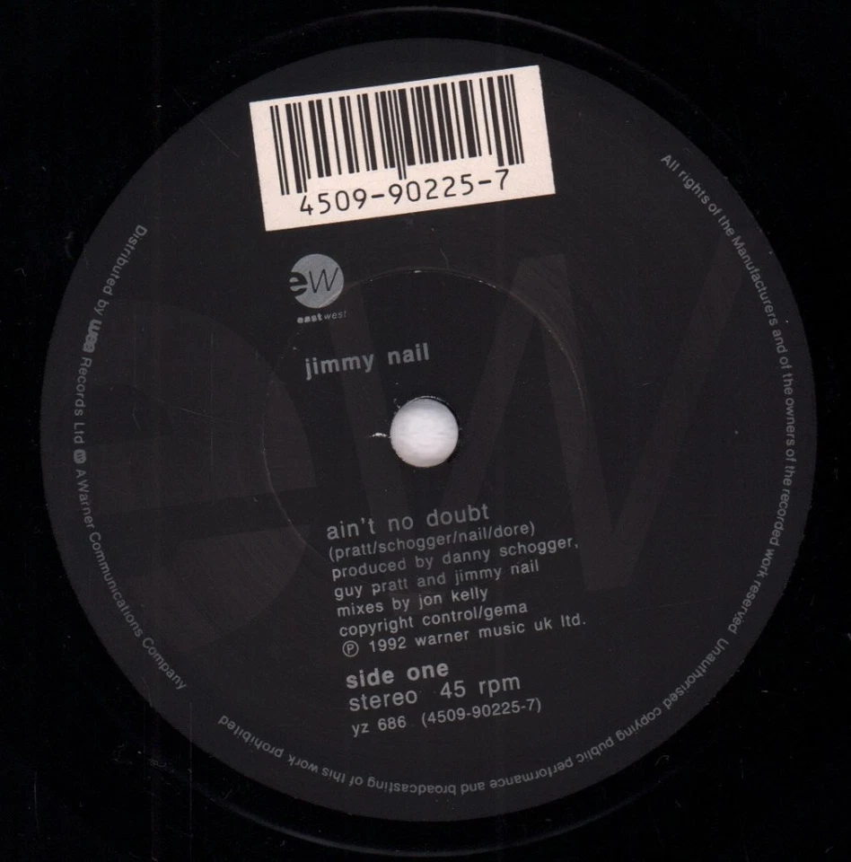 Jimmy Nail Ain't No Doubt 7" vinyl UK East West 1992 paper label design with - Image 3 of 3
